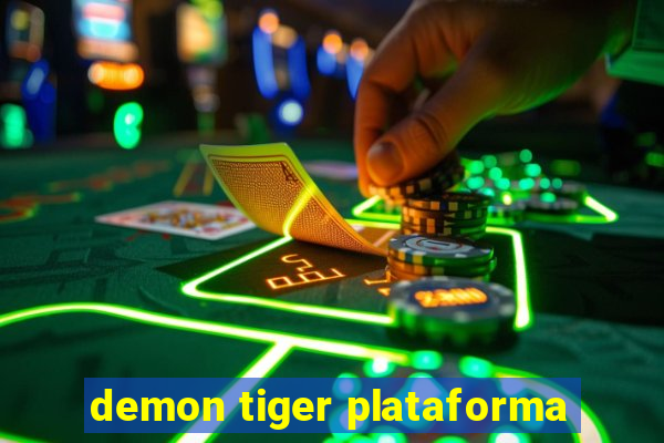 demon tiger plataforma