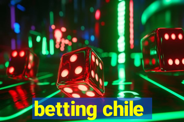 betting chile