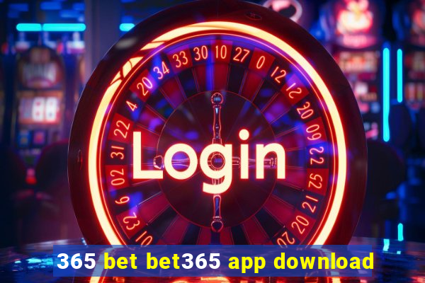 365 bet bet365 app download