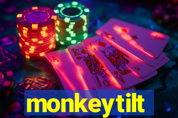 monkeytilt