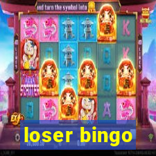 loser bingo