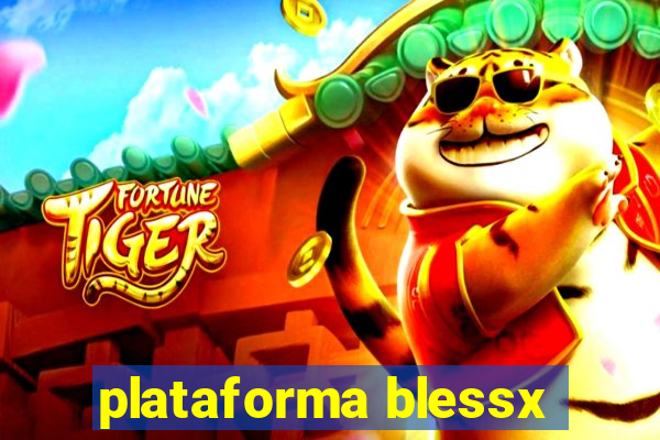 plataforma blessx