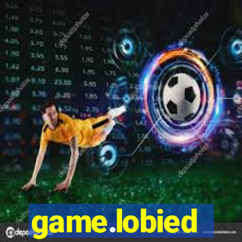 game.lobied