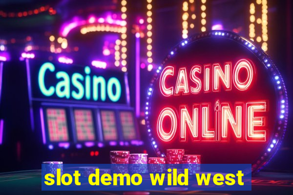 slot demo wild west