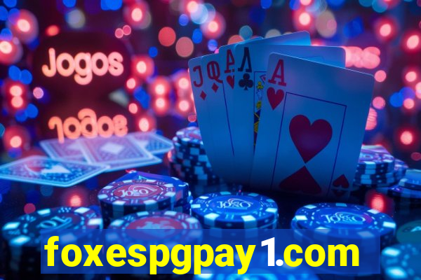 foxespgpay1.com