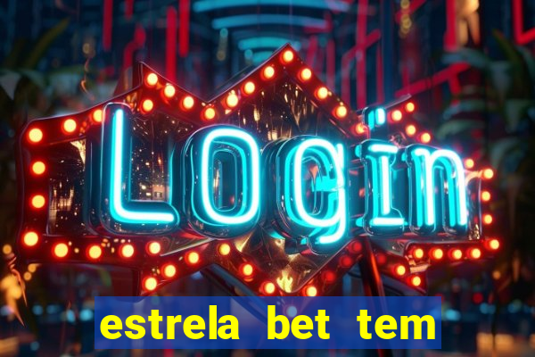 estrela bet tem limite de saque