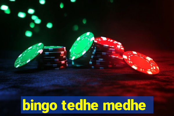 bingo tedhe medhe