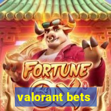 valorant bets