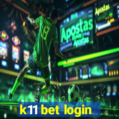 k11 bet login