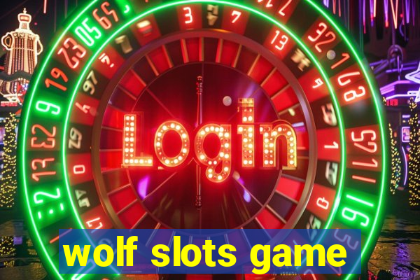 wolf slots game