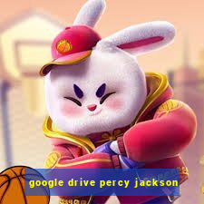 google drive percy jackson