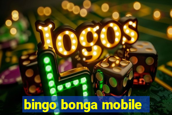 bingo bonga mobile