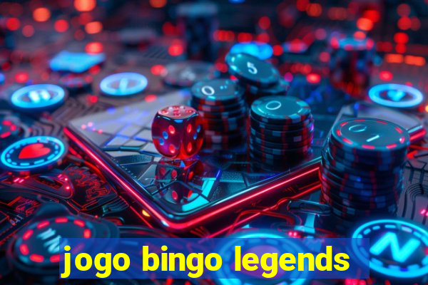 jogo bingo legends