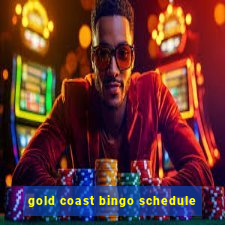 gold coast bingo schedule