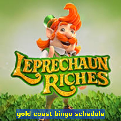 gold coast bingo schedule