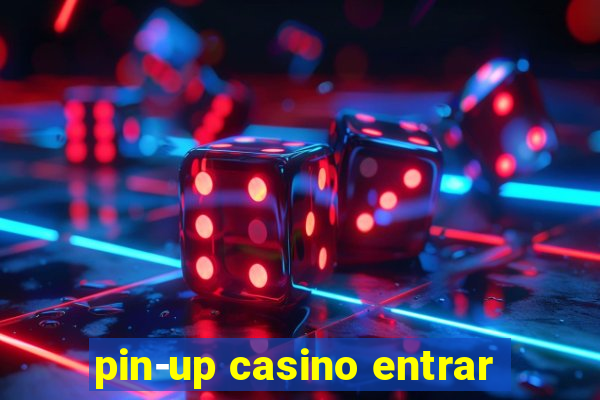 pin-up casino entrar