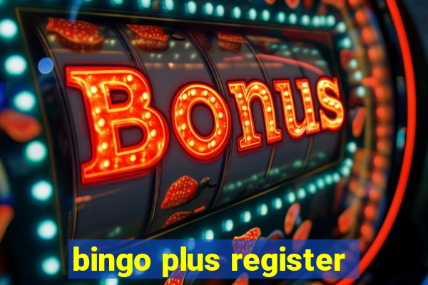 bingo plus register