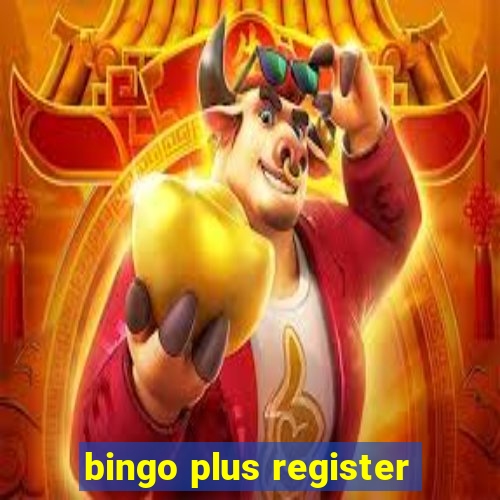 bingo plus register