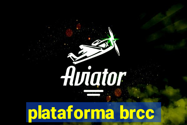 plataforma brcc