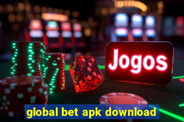 global bet apk download