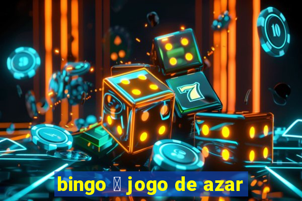 bingo 茅 jogo de azar