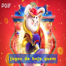 jogos de hoje quem tem mais chance de ganhar