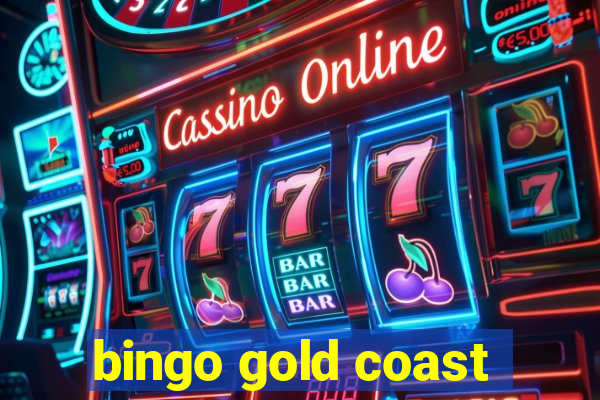 bingo gold coast