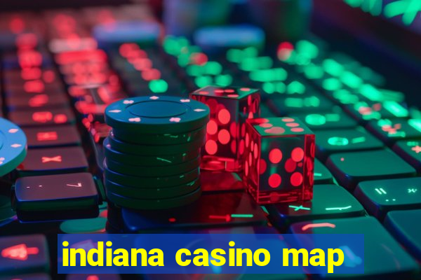 indiana casino map