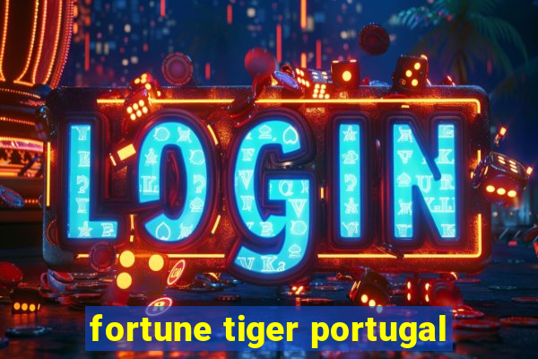 fortune tiger portugal