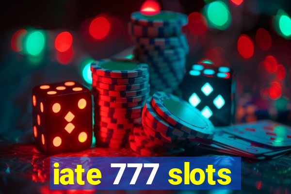 iate 777 slots