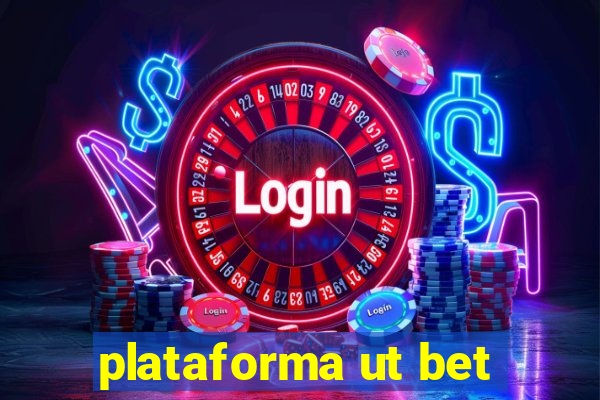 plataforma ut bet