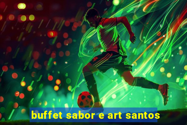 buffet sabor e art santos