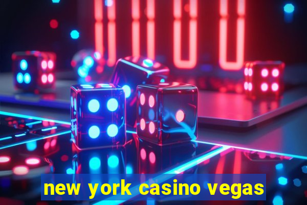 new york casino vegas