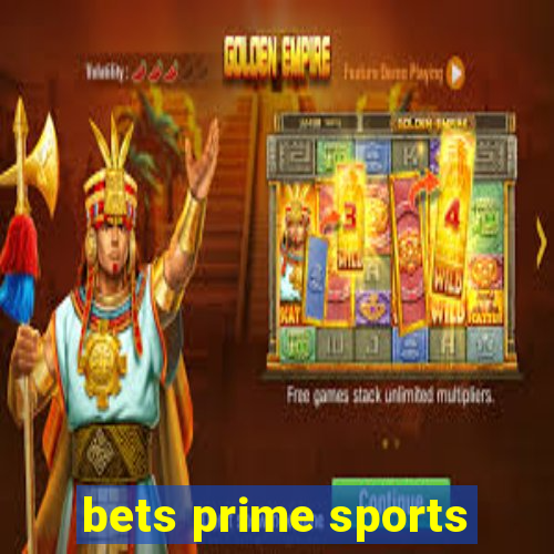 bets prime sports