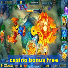 casino bonus free