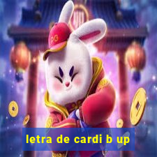 letra de cardi b up