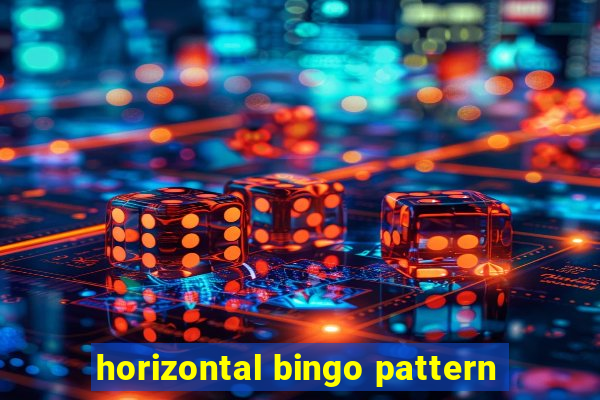 horizontal bingo pattern