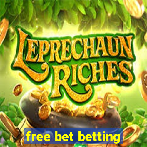 free bet betting