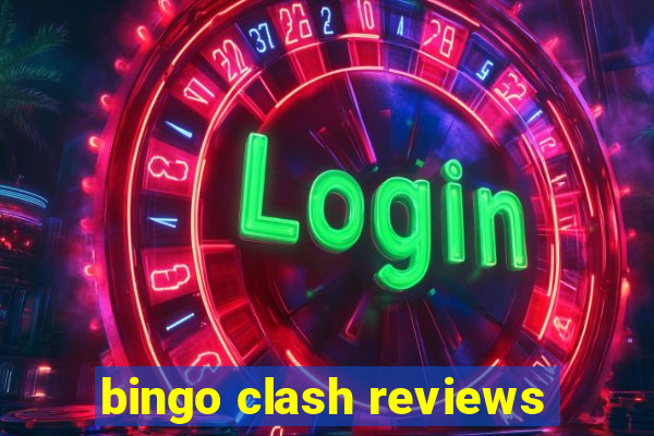 bingo clash reviews