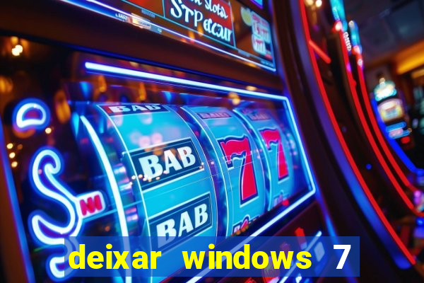 deixar windows 7 mais rapido