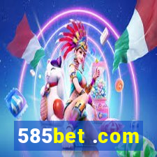 585bet .com