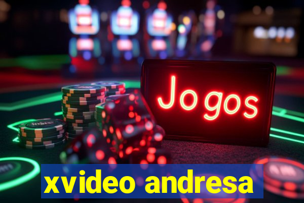 xvideo andresa