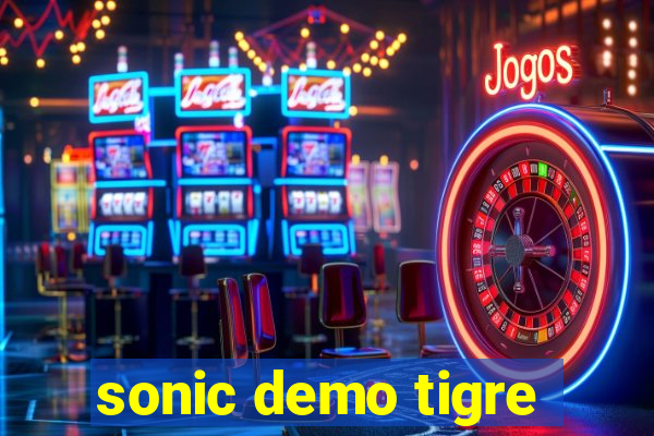 sonic demo tigre