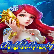 bingo birthday bluey