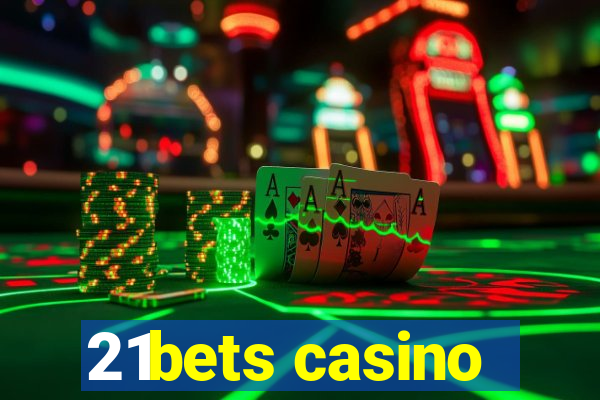 21bets casino