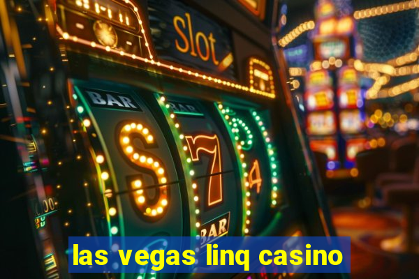 las vegas linq casino