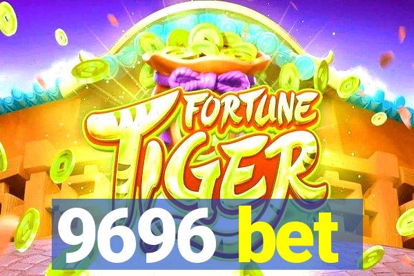 9696 bet