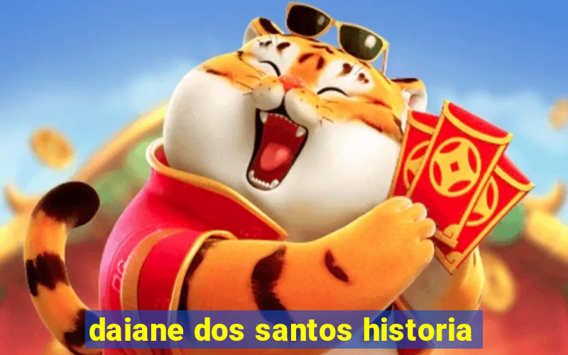 daiane dos santos historia