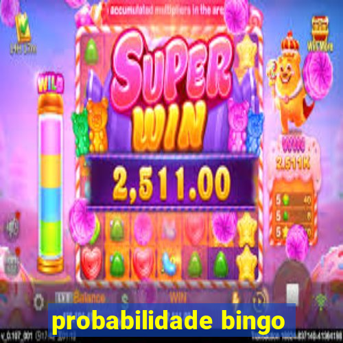 probabilidade bingo