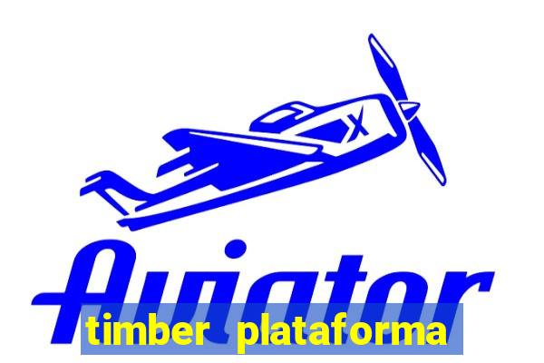 timber plataforma de jogos